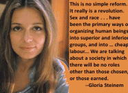 On Real Gender and Racial Equality (Gloria Steinem Poster)