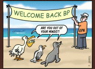 Look who’s Complaining about BP being allowed back into the Gulf (Editorial Cartoon)