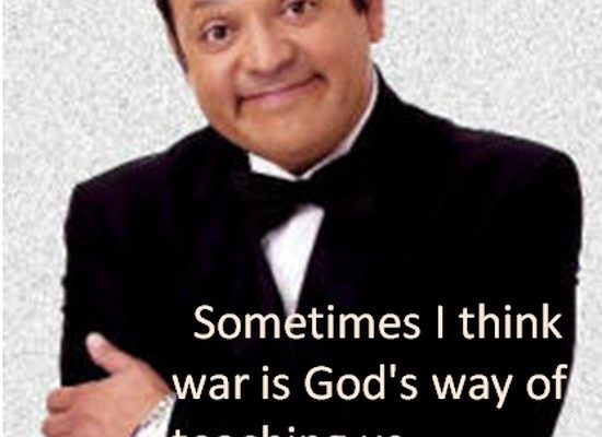 War is God’s way… (Rodriguez)