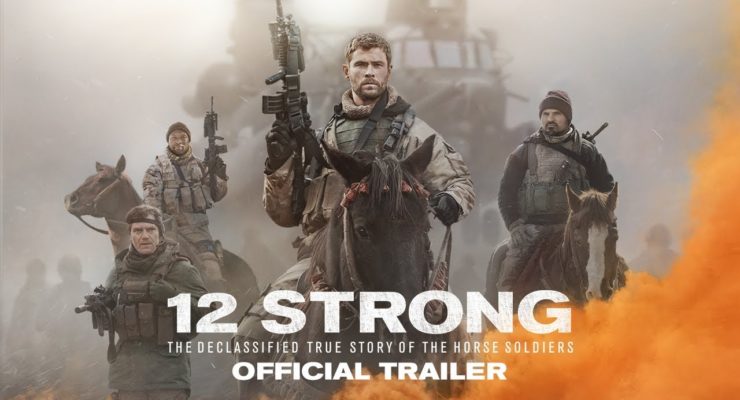 12 Strong. The Inside Story on the Making of a (Refreshingly Accurate) Hollywood War Epic