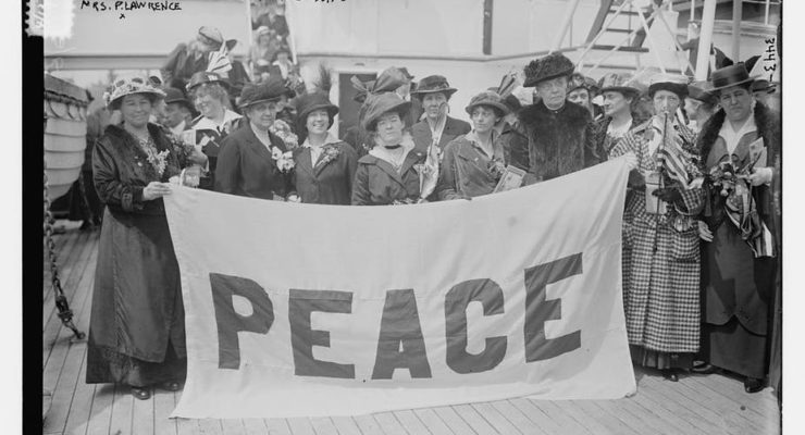 Why Women’s Peace Activism in World War I Matters Now