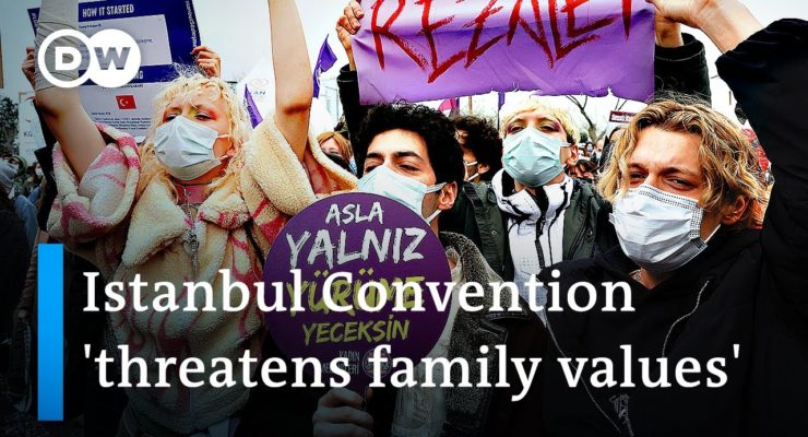 Turkey’s Erdogan abruptly pulled out of Convention on Violence against Women; Women aren’t going Quietly