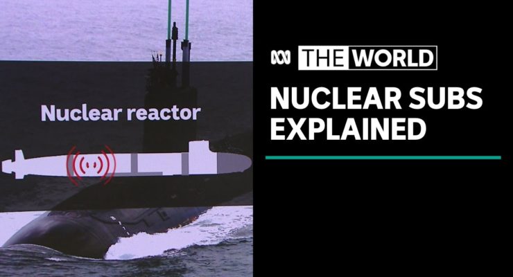 Yes, Australia is buying a fleet of nuclear submarines. But the future of Electricity is Renewables, not Polluting Nuclear