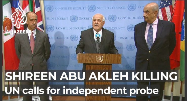 Shireen Abu Akleh: An Independent and International Investigation must be Held into her Killing