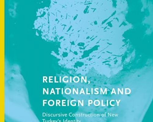 New Identity:  Religion, Nationalism and Foreign Policy in Turkey  (Review)